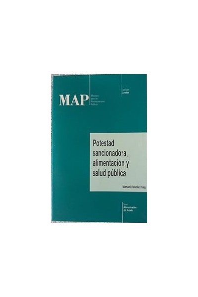 MAP. Potestad sancionadora, alimentación y salud pública. Colección Estudios.